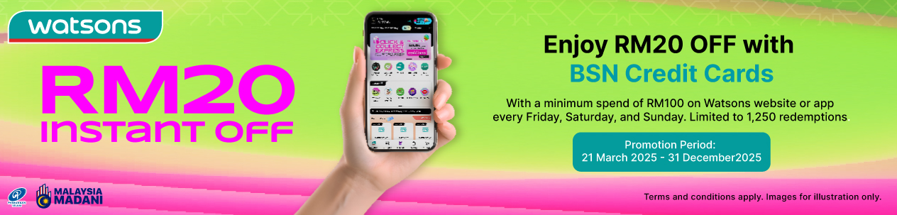 Watson | Enjoy RM20 OFF with BSN Credit Cards